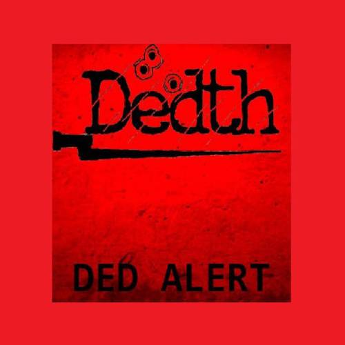 Dedth : Ded Alert